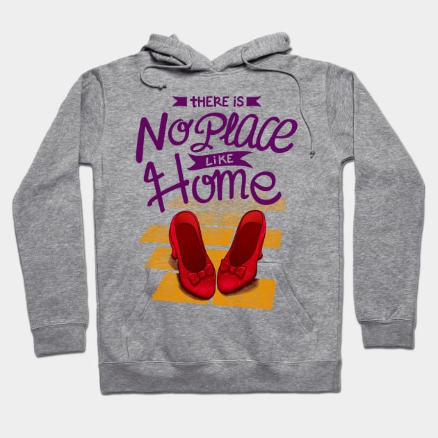 No Place like Home Hoodie by ursulalopez